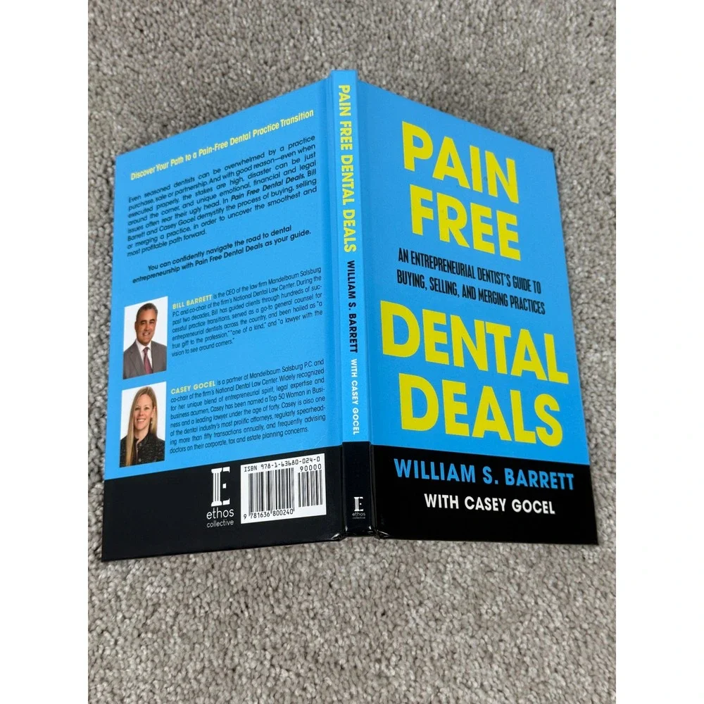 Pain Free Dental Deals An Entrepreneurial Dentists Guide Buying Selling Merging